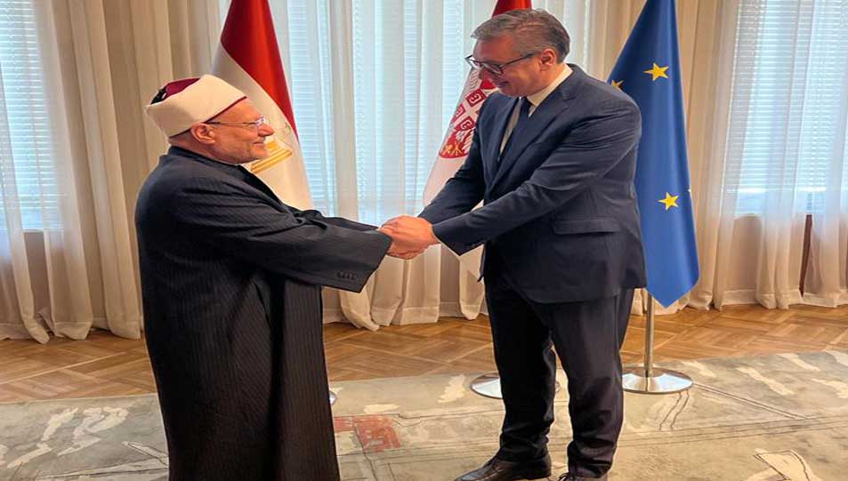 الرئيس الصربي يستقبل مفتي الجمهورية ويؤكد: ننظر بإعزاز إلى مصر بزخمها الديني والثقافي والحضاري