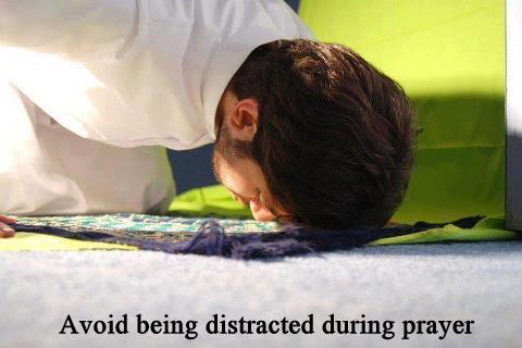 Chapter 21 Avoid being distracted during prayer (Salat)