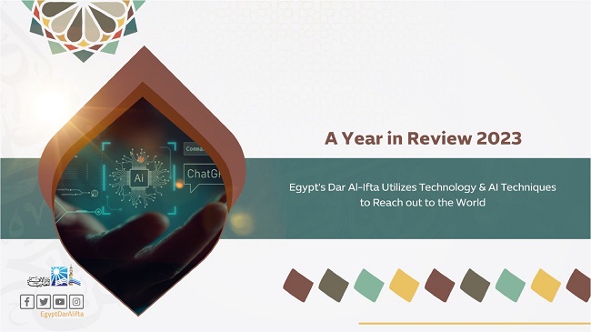 Egypt's Dar Al-Ifta Presents a Pioneering Experience in Digital Transformation during 2023