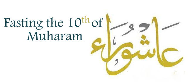 Fasting the 10th of Muharam: Turning a New Leaf