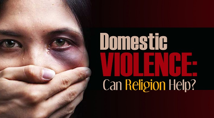 Domestic Violence: Can Religion Help?