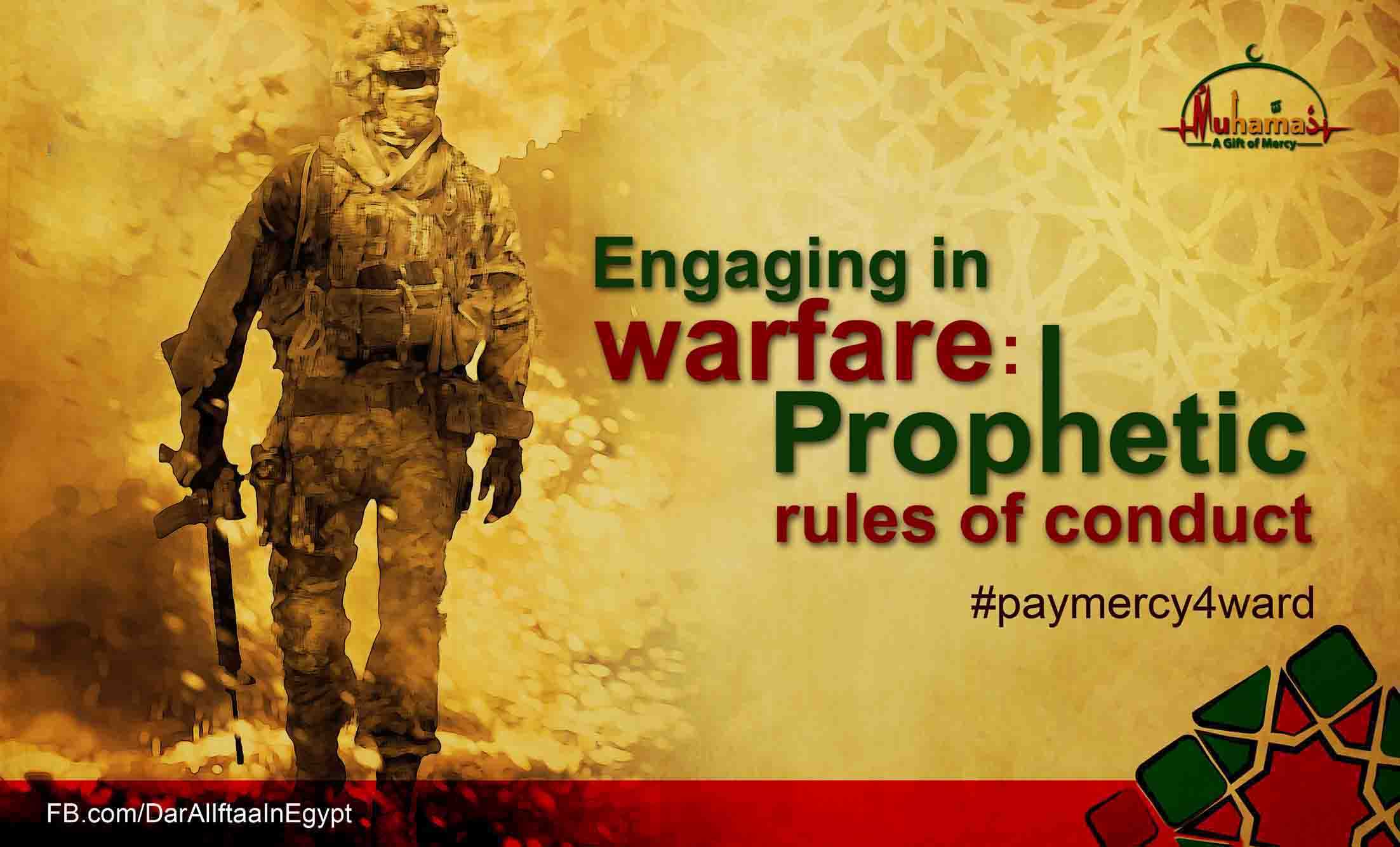 Engaging in Warfare: Prophetic Rules of Conduct