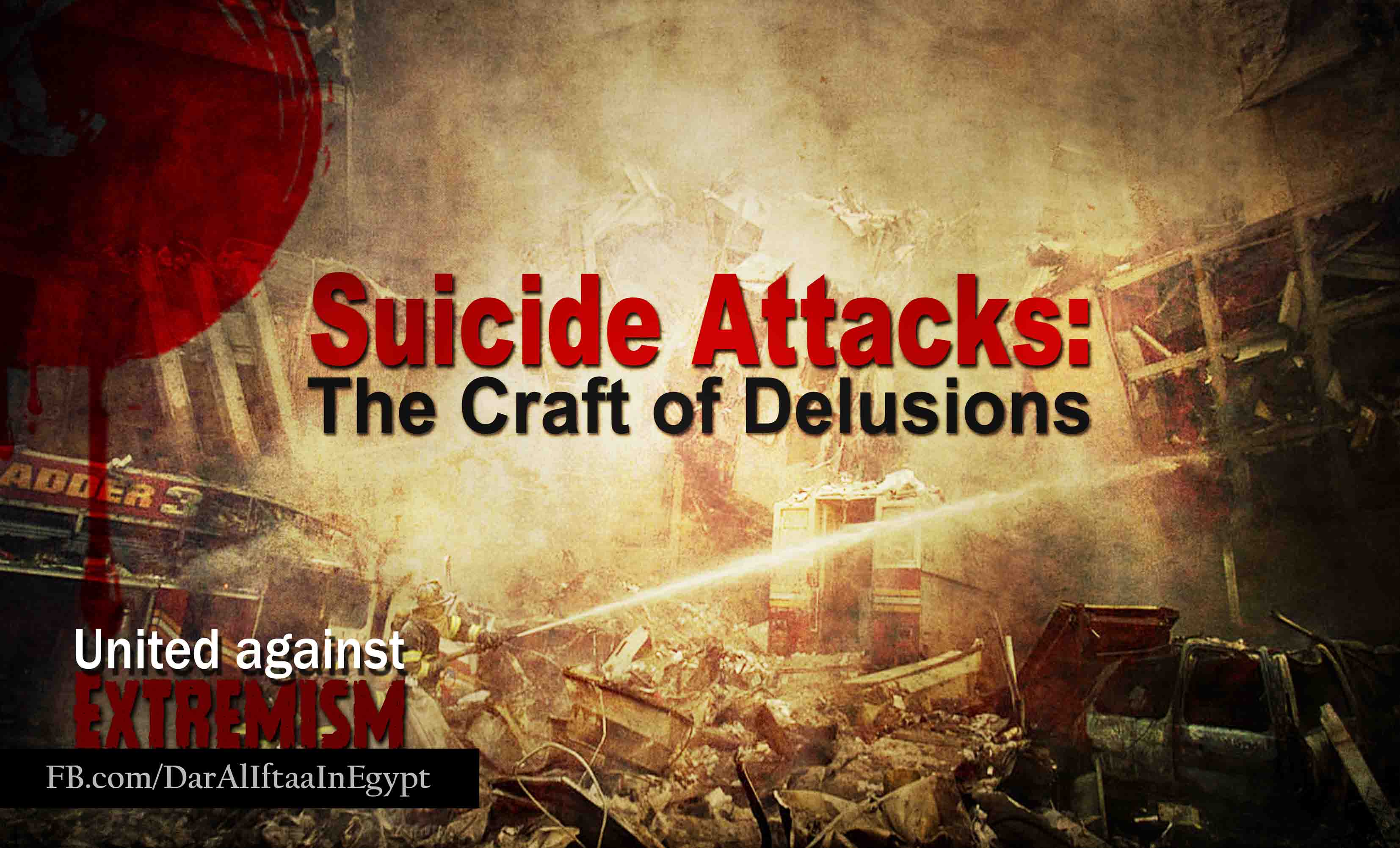 Suicide Attacks: The Craft of Delusions