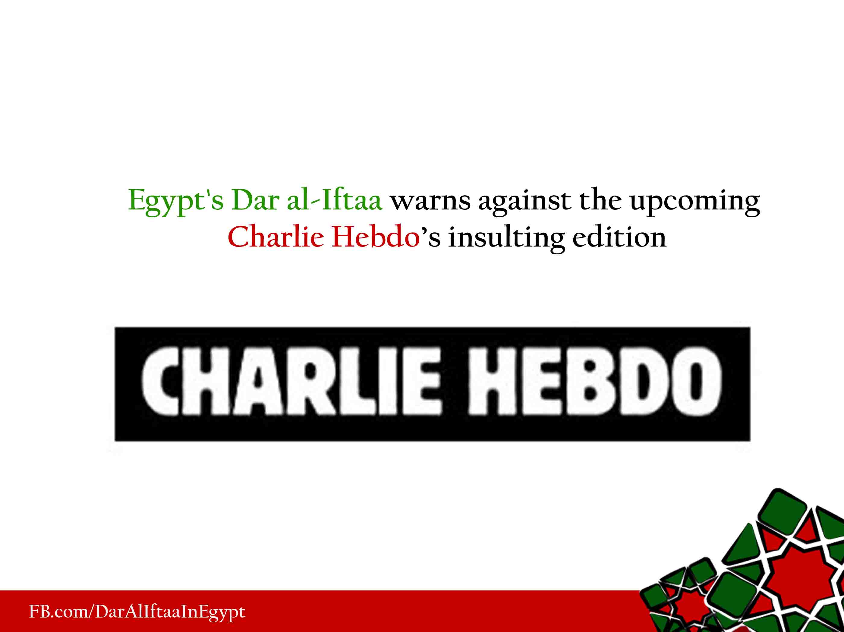 Egypt's Dar al-Iftaa warns against the upcoming Charlie Hebdo’s insulting edition