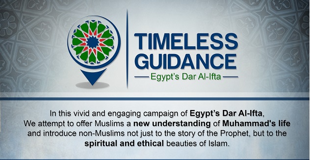 Egypt's Dar al-Ifta Launches "Timeless Guidance" International Online Campaign in Celebration of Prophet Muhammad's Birth